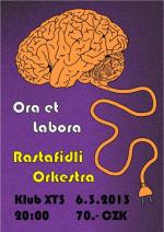 Ora et Labora, Rastafidli Orkestra