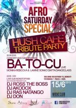 AFRO SATURDAY SPECIAL: Hush Cafe Tribute Party