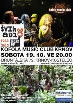 ŠVIHADLO - BEST OF 30 TOUR - KRNOV - KOFOLA