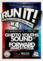 Run It! Your Monthly Dancehall Party #4 ls. Ghetto Youths Sound /SK/