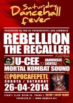 SATURDAY DANCEHALL FEVER // SPECIAL EDITION // REBELLION THE RECALLER (GAMBIA) & UCEE LIVE