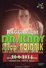 Ragga Night s DR.KARY a SELECTOR BOLDRIK