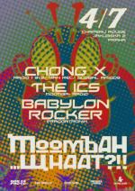 "MOOMBAH...WHAAT??!" w/ CHONG X, THE ICS & BABYLON ROCKER