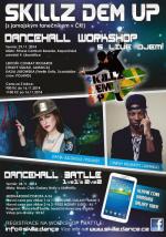 Skillz Dem up vol.1. - DANCEHALL workshop and battle