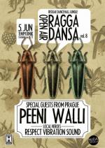 Ragga Dansa vol.8// guest PEENI WALLI (CZ)