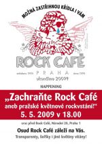 "Zachraňte Rock Café aneb pražské květnové rockvstání!"