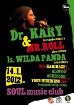 Dr Kary, Mr Roll ls Wilda Panda