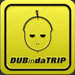 Dub in da Trip