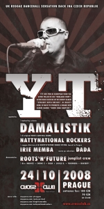 YT (UK), DJs Damalistik, Nattynational Rockers, Irie Memba, Roots 'n' Future