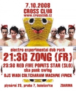 Zong (FR) - electro experimental dub rock, Red Five Point Star (SLO) - ska punk swing, Dj´s Wadi, Coltcharam, Machine Funck