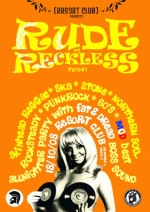 Rude and Reckless Party #1