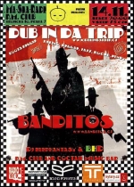 Dub in da Trip, Banditos