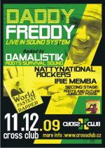 MC Daddy Fready (UK), Damalistik (FR), Nattynational Rockers, Irie Memba