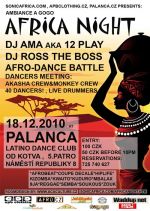 Africa Night /Praha/ DJ Ama aka 12 Play , DJ Ross the Boss, Afro-dancers meeting
