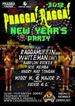 Pragga! Ragga! New Year´s Party
