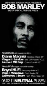 Bob Marley tribute party [LBF & Pilsen Ragga Special]