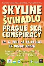 Skyline, Švihadlo, Prague Conspiracy
